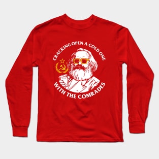 Crack Open A Cold One With The Comrades Long Sleeve T-Shirt